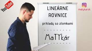 LINEÁRNE ROVNICE  príklady SO ZLOMKAMI [upl. by Jean-Claude133]