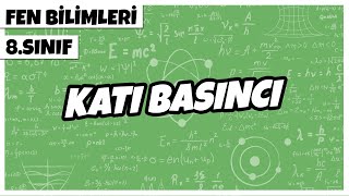 8 Sınıf Fen Bilimleri  Katı Basıncı  2022 [upl. by Gollin]