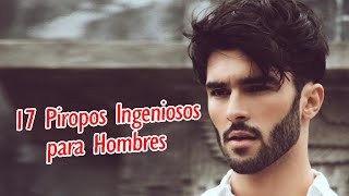 17 Piropos Ingeniosos Para Hombres [upl. by Naimed]