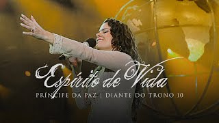 Espírito de Vida  DVD Príncipe da Paz  Diante do Trono [upl. by Dorr]