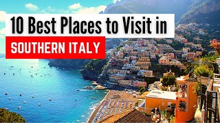 10 Best Places to Visit in Southern Italy  Southern Italy Travel Guide [upl. by Leahcimluap625]