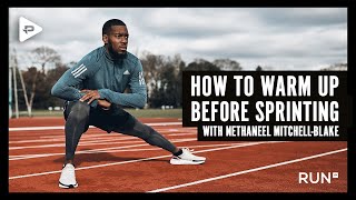 HOW TO WARM UP BEFORE SPRINTING  With Nethaneel MitchellBlake [upl. by Ledeen574]