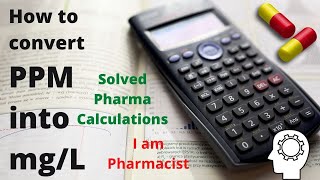 📰 How to convert PPM into mgL 🤔 Solved Pharmaceutical Calculations  I am Pharmacist [upl. by Haseefan]