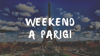 Weekend a Parigi cosa vedere di curioso e romantico [upl. by Tiebold]