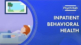 Inpatient Behavioral Health [upl. by Quintie560]