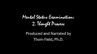 Mental Status Exam Training part 2 Thought Process [upl. by Nerrag159]