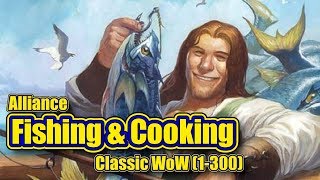 Classic WoW Fishing and Cooking 1300 Alliance Guide [upl. by Aiekam]