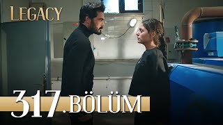 Emanet 317 Bölüm  Legacy Episode 317 [upl. by Ailaham347]