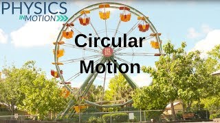 What Is Circular Motion  Physics in Motion [upl. by Belloir726]