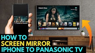 How To Screen Mirror iPhone to a Panasonic TV [upl. by Hadria]