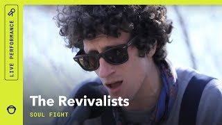 The Revivalists quotSoul Fightquot Stripped Down Live [upl. by Tierza]