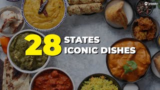 FAMOUS Indian Food Dishes From 28 Indian States  Indian Cuisine  Street Food  Tripoto [upl. by Anua]