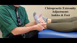 Chiropractic Extremity Adjustments Ankles and Feet [upl. by Ardnatal]