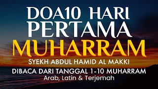 Doa 10 Hari Pertama Bulan Muharram [upl. by Zohara667]