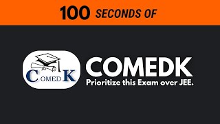 COMEDK in 100 seconds An Underrated Exam [upl. by Berkie9]