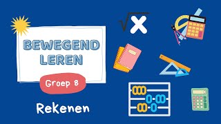 Bewegend Leren  Rekenen  groep 8 [upl. by Enyalahs155]