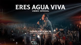 ERES AGUA VIVA  VIDEO OFICIAL  QUE VISTE EN MI  LOS UNGIDOS DE CRISTO [upl. by Yznel]