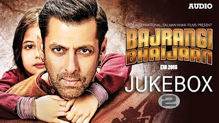 Bajrangi Bhaijaan Full Audio Songs JUKEBOX  2 Pritam  Salman Khan Kareena Kapoor Khan [upl. by Kred725]