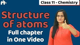 Atomic Structure Class 11 One Shot  Chapter 2 CBSE NEET JEE [upl. by Inail]