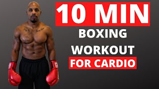 10 MINUTE BOXING CARDIO WORKOUT  Boxing for Beginners  Heavy Bag Cardio [upl. by Tita309]