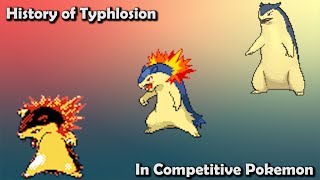 How GOOD was Typhlosion ACTUALLY  History of Typhlosion in Competitive Pokemon Gens 26 [upl. by Inacana753]