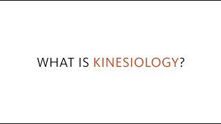 What is kinesiology [upl. by Gruber]