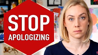 Stop Apologizing SAY THIS INSTEAD [upl. by Zat]