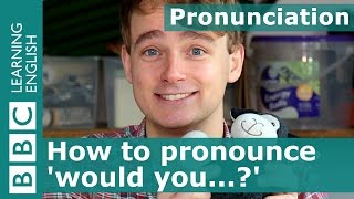 Pronunciation How to pronounce would you [upl. by Aiet]