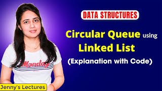 45 Circular Queue in Data Structure  Circular Queue using Linked List  DSA Tutorials [upl. by Ycnan57]