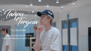 Jaemin  Tanpa Tergesa  FMV [upl. by Ayikin103]