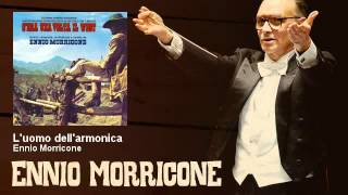 Ennio Morricone  Luomo dellarmonica  Cera Una Volta Il West 1968 [upl. by Medorra960]