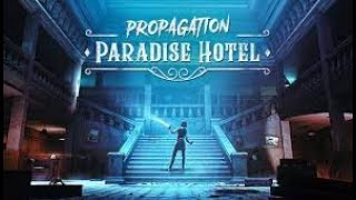 Propagation Paradise Hotel part 2 [upl. by Thora]