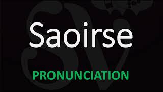 How to Pronounce Saoirse [upl. by Narib]