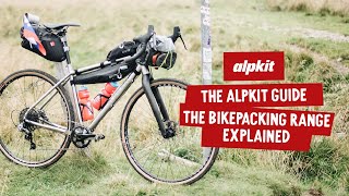 The Alpkit Guide  Bikepacking Range Explained [upl. by Ecnedurp]