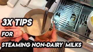 TIPS Steaming Non Dairy Milk – 3x Barista Secrets [upl. by Shirline163]