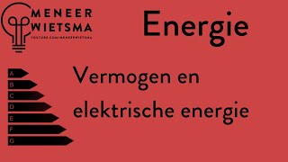 Natuurkunde uitleg Energie 3 Vermogen en Elektrische Energie [upl. by Caniff]