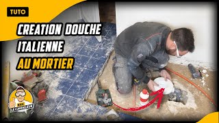 Réaliser UNE DOUCHE ITALIENNE au mortier et pose du carrelage [upl. by Sebastian928]