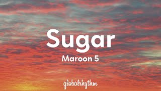 Maroon 5  Sugar Lyrics🎵 [upl. by Bennir]