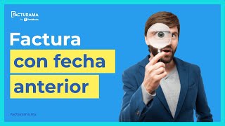 ¿Cómo hacer una factura con fecha anterior [upl. by Garfield]