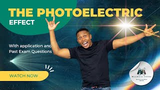 Grade 12 Physics  Photoelectric effect Full lesson [upl. by Allac165]