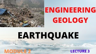 ENGINEERING GEOLOGY  EARTHQUAKE MODULE 2 LECTURE 3 KTU [upl. by Roger]