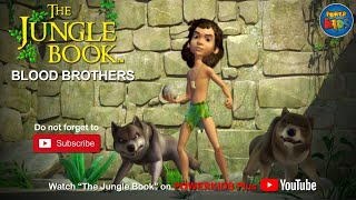 The Jungle Book  Blood Brothers  Season 1  English Classics  Powerkids Plus [upl. by Oznarol786]