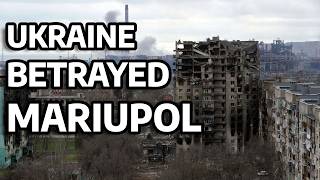 HOW UKRAINE BETRAYED MARIUPOL [upl. by Mirna]