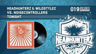 Headhunterz amp Wildstylez vs Noisecontrollers  Tonight HQ [upl. by Hawkins119]