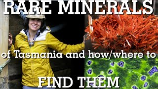 Rare Minerals of Tasmania and Where to Find Them [upl. by Locin]