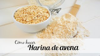 Básico Cómo hacer HARINA DE AVENA fácil y rápido  Auxy Ordónez [upl. by Merritt868]