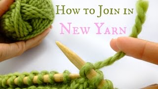 How to Join in new yarn  Easy Knitting tutorial [upl. by Eronaele394]