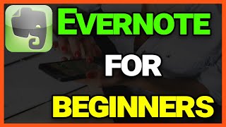 How to Use Evernote  Evernote for Beginners Tutorial [upl. by Perrie]