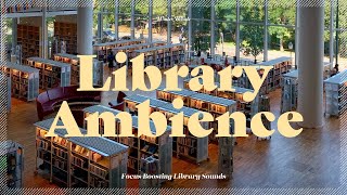 Library Ambience Background Noise  White Noise Library Sounds  도서관 ASMR 도서관 백색소음 [upl. by Truitt]