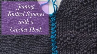 Joining Knitted Squares with a Crochet Hook [upl. by Anirat]